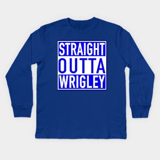 Straight Outta Wrigley Kids Long Sleeve T-Shirt